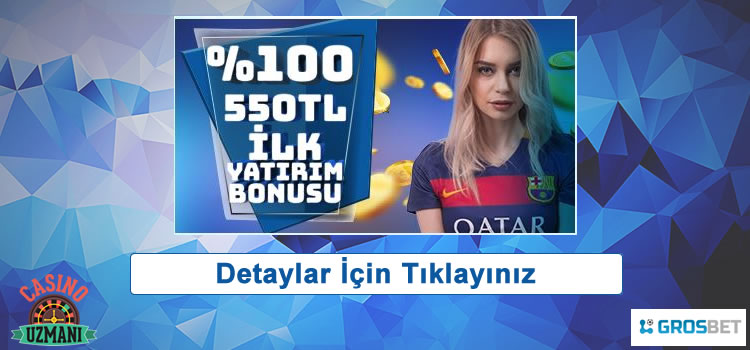 Grosbet ilk Yatırım Bonusu 550 TL