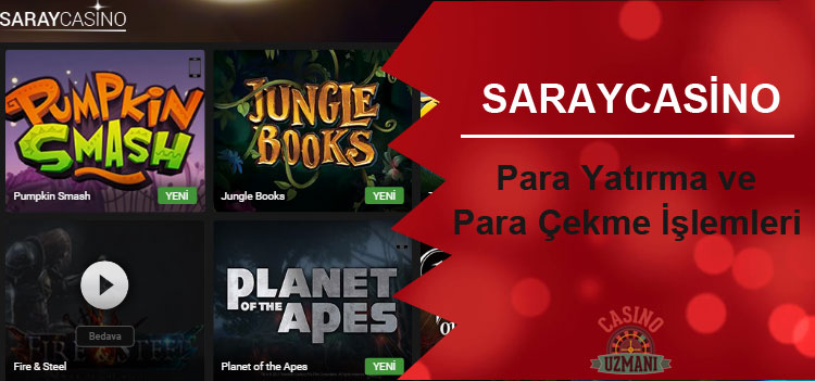 Saraycasino Para Yatırma ve Para Çekme