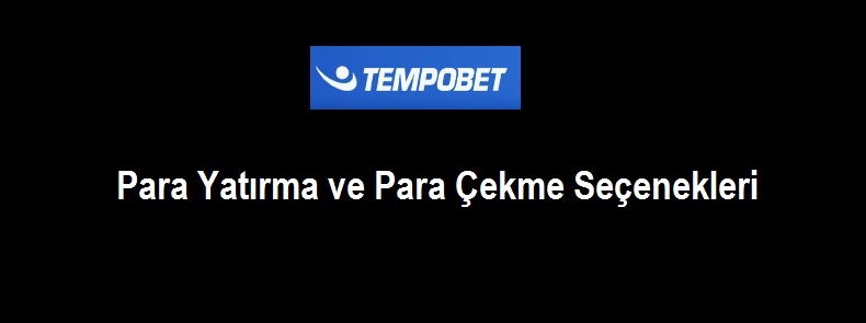 tempobet para yatırma