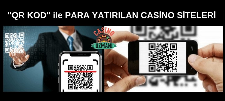 QR Kod ile Para Yatırılan Casino Siteleri