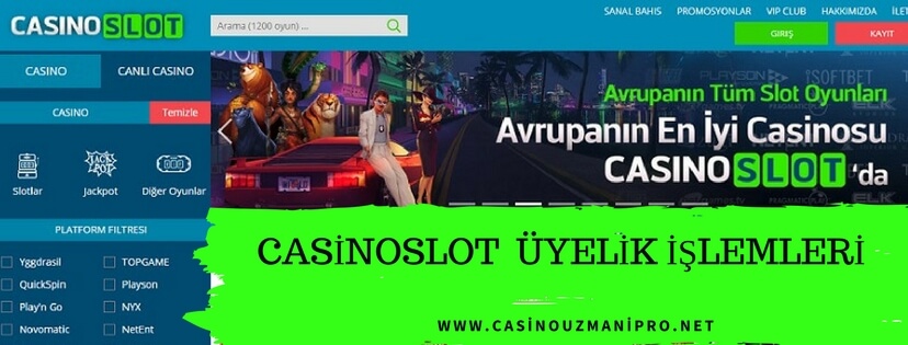 CasinoSlot Üyelik İşlemleri