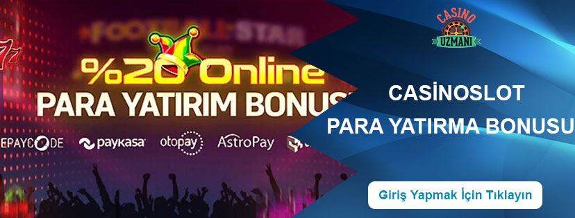 Casinoslot Online Para Yatırma Bonusu